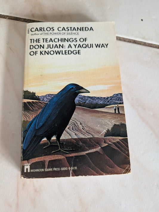 THE TEACHINGS OF DON JUAN: A YAQUI WAY OF KNOWLEDGE - BOOK BY CARLOS CASTANEDA