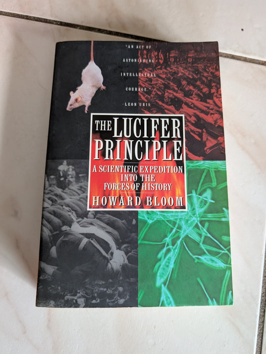 THE LUCIFER PRINCIPLE - BOOK BY HOWARD BLOOM