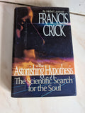 THE ASTONISHING HYPOTHESIS - BOOK BY FRANCIS CRICK