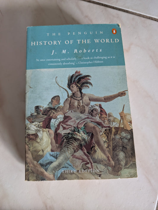 THE PENGUIN HISTORY OF THE WORLD - BOOK BY J. M. ROBERTS