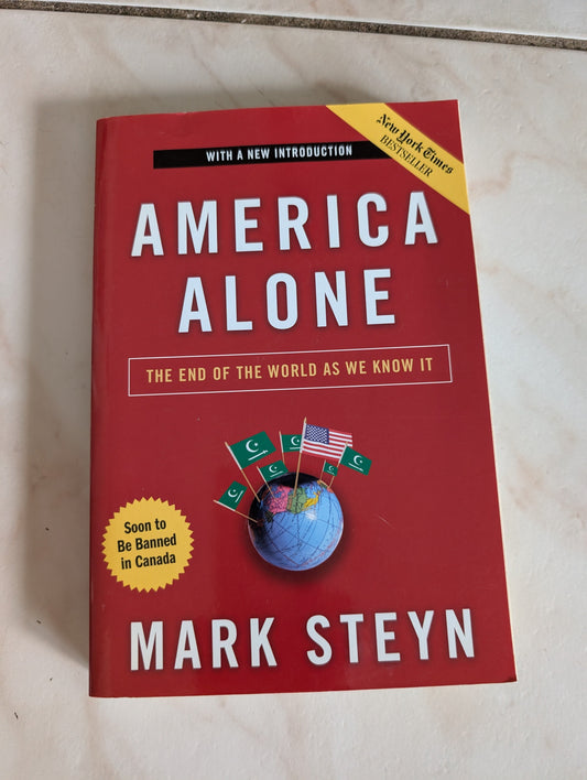 AMERICA ALONE - BOOK BY MARK STEYN