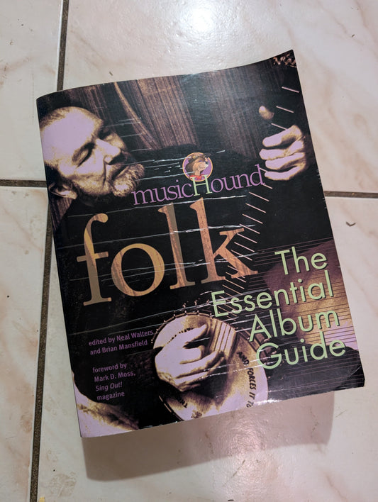 MUSICHOUND FOLK: THE ESSENTIAL ALBUM GUIDE