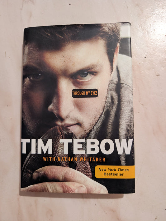 Through My Eyes - Book by Nathan Whitaker and Tim Tebow