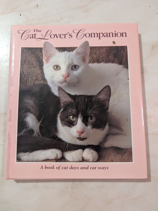 THE CAT LOVER'S COMPANION: A BOOK OF CAT DAYS AND CAT WAYS BY JOAN MOORE