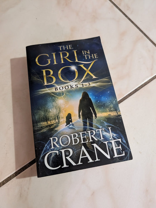 THE GIRL IN THE BOX SERIES, BOOKS 1-3: ALONE, UNTOUCHED AND SOULLESS BY ROBERT J. CRANE