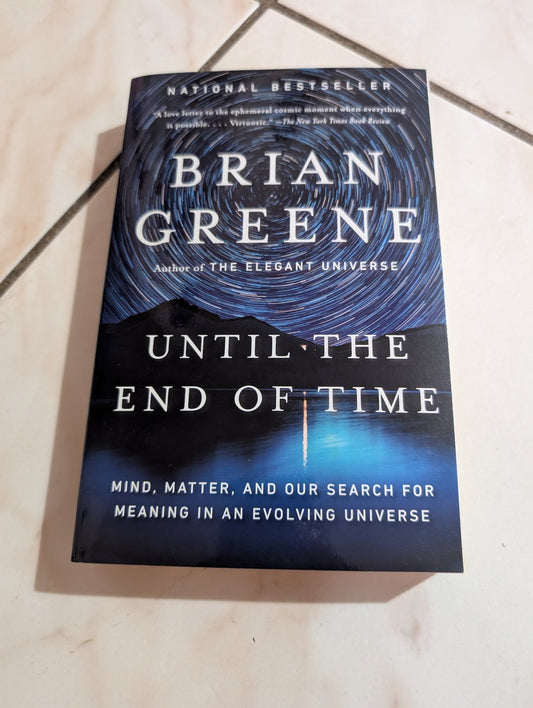 UNTIL THE END OF TIME BY BRIAN GREENE
