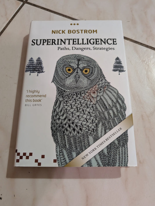 SUPERINTELLIGENCE: PATHS, DANGERS, STRATEGIES BOOK BY NICK BOSTROM