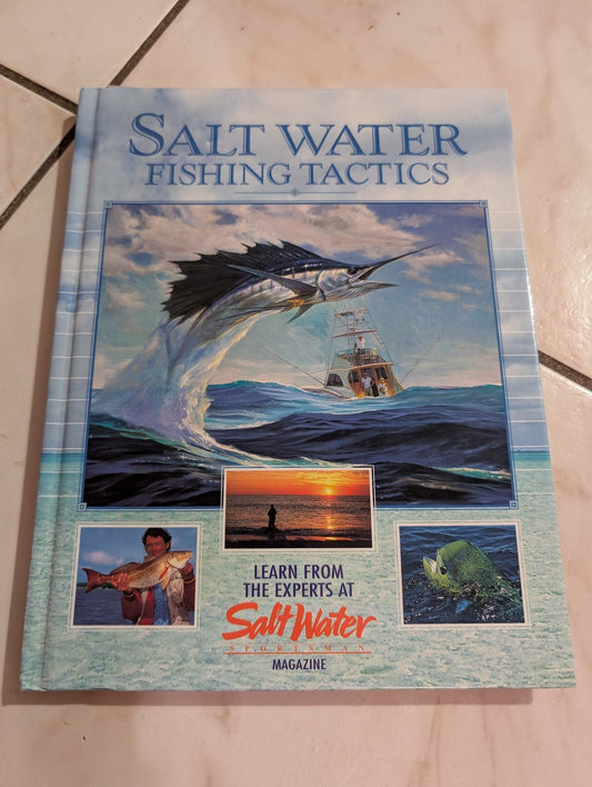 SALT WATER FISHING TACTICS: LEARN FROM EXPERTS AT SALT WATER SPORTSMAN MAGAZINE