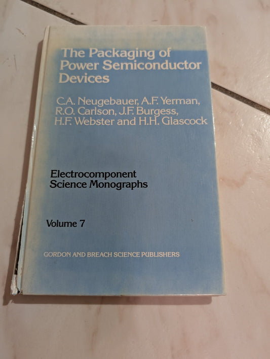 THE PACKAGING OF POWER SEMICONDUCTOR DEVICES