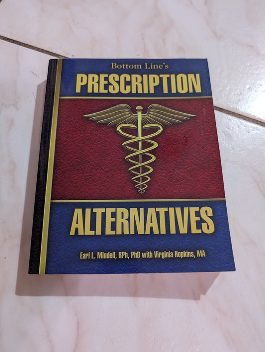 PRESCRIPTION ALTERNATIVES - BOOK BY EARL MINDELL