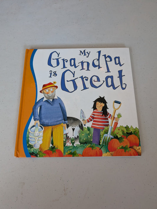 MY GRANDPA IS GREAT BOOK BY GABBY GOLDSACK