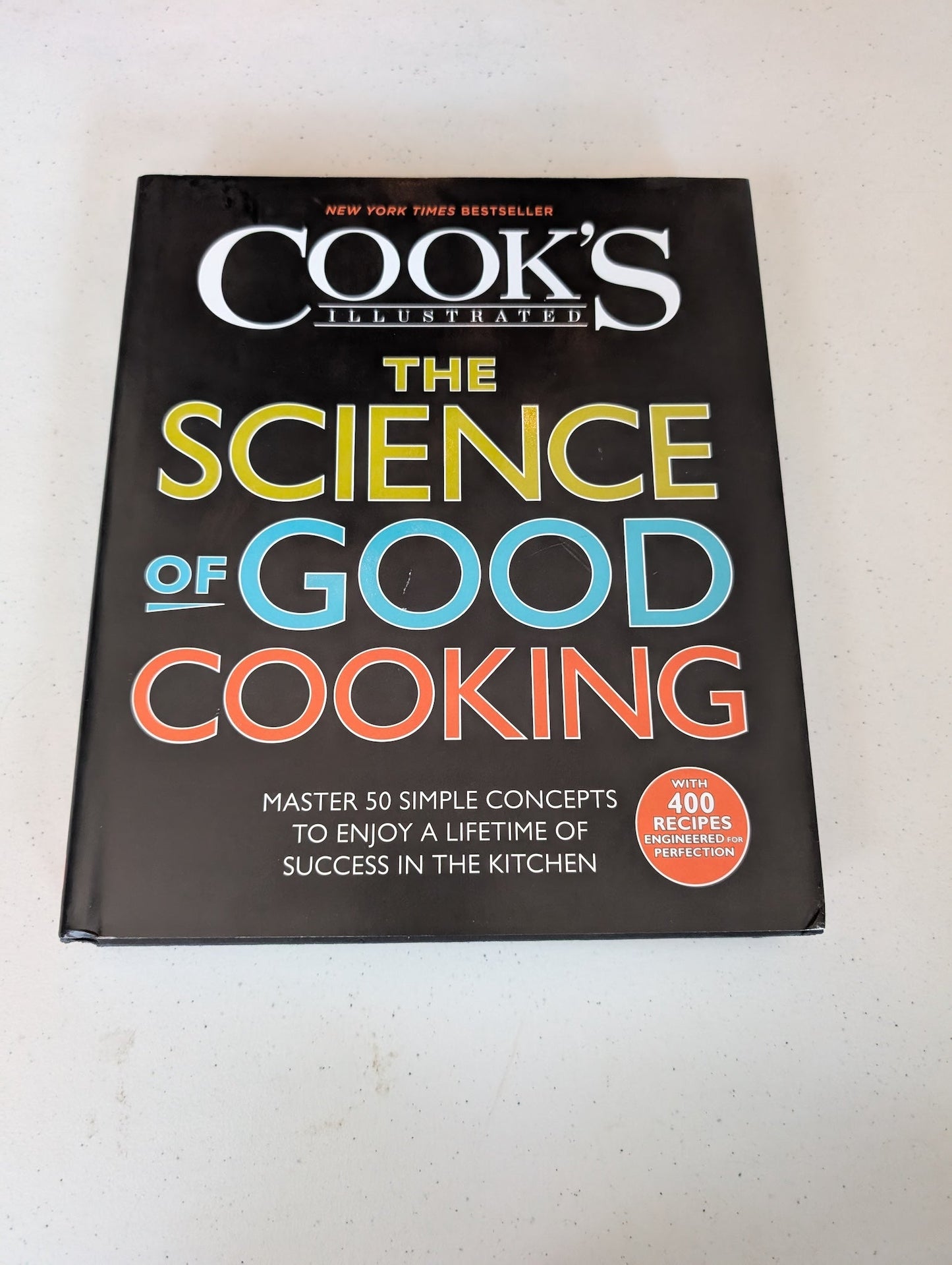 THE SCIENCE OF GOOD COOKING BOOK BY EDITORS OF AMERICA'S TEST KITCHEN AND GUY CROSBY