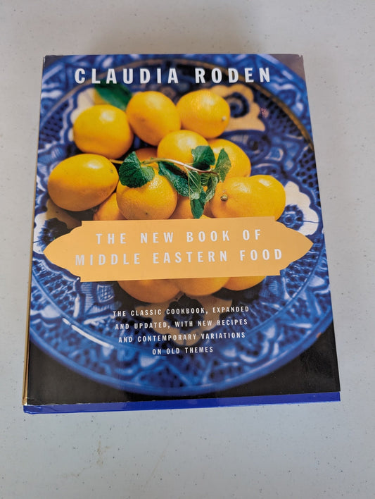 THE NEW BOOK OF MIDDLE EASTERN FOOD BOOK BY CLAUDIA RODEN