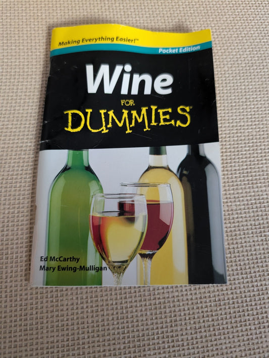 Wine for dummies Pocket Edition Book by Ed McCarthy and Mary Ewing-Mulligan