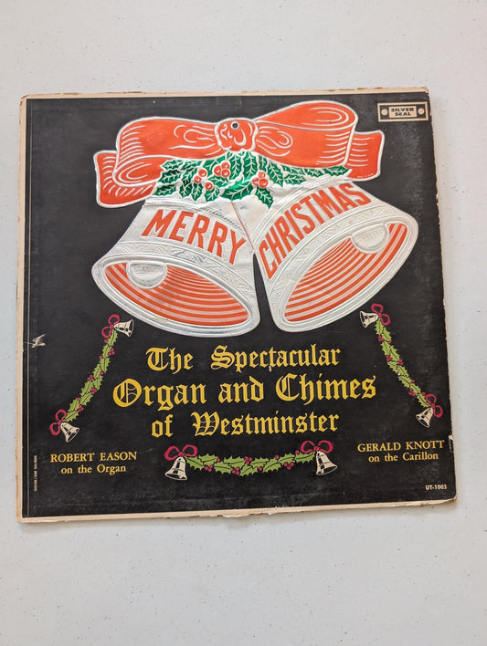THE SPECTACULAR ORGAN & CHIMES OF WESTMINSTER UTS1003 112612LAE(VINTAGE CHRISTMAS HOLIDAY VINYL RECORD LP ALBUM)