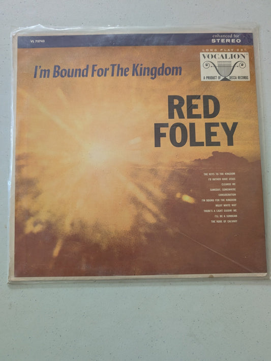 RED FOLEY I'M BOUND FOR THE KINGDOM VOCALION 1965 SS LP(VINTAGE VINYL RECORD LP ALBUM)