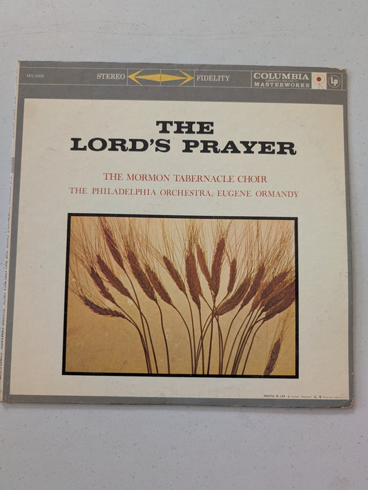 THE MORMON TABERNACLE CHOIR THE LORD'S PRAYER COLUMBIA MS 6068 (VINTAGE VINYL RECORD LP ALBUM)