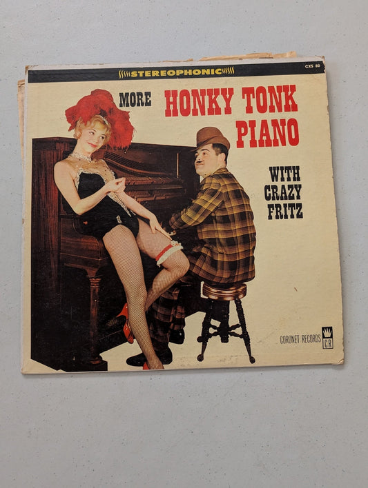 MORE HONKY TONK PIANO WITH CRAZY FRITZ, LP (CX-80) ORIGINAL 1962 CORONET RECORDS(VINTAGE VINYL RECORD LP ALBUM)