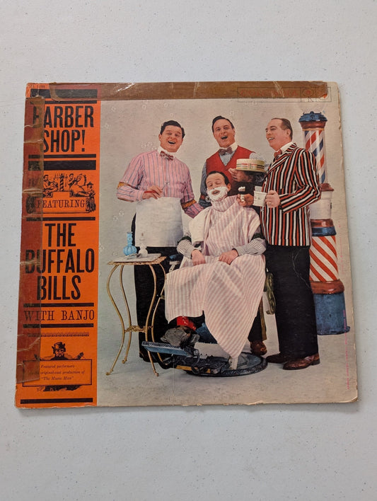 THE BUFFALO BILLS WITH BANJO- BARBER SHOP! 1959 CS-8154 VINYL 12'' VINTAGE(VINTAGE VINYL RECORD LP ALBUM)