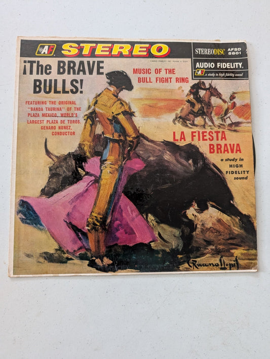 THE BRAVE BULLS - LA FIESTA BRAVA - MUSIC OF THE BULL FIGHT RING - 1957  STEREO(VINTAGE VINYL RECORD LP ALBUM)