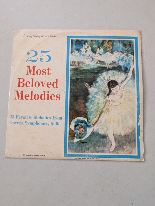 25 MOST BELOVED MELODIES FROM OPERA, SYMPHONIES, BALLET VINYL 12 33 RPM (VINTAGE VINYL RECORD LP ALBUM)