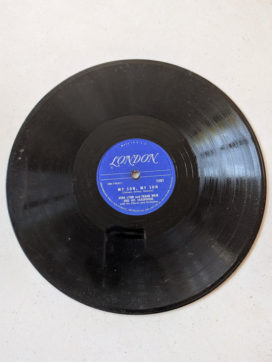 Vera Lynn And Frank Weir And His Saxophone With His Chorus And Orchestra – My Son, My Son My Son, My Son 78 RPM record