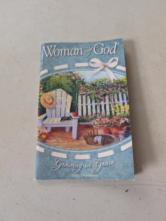 WOMAN OF GOD: GROWING IN GRACE, DAILY DEVOTION