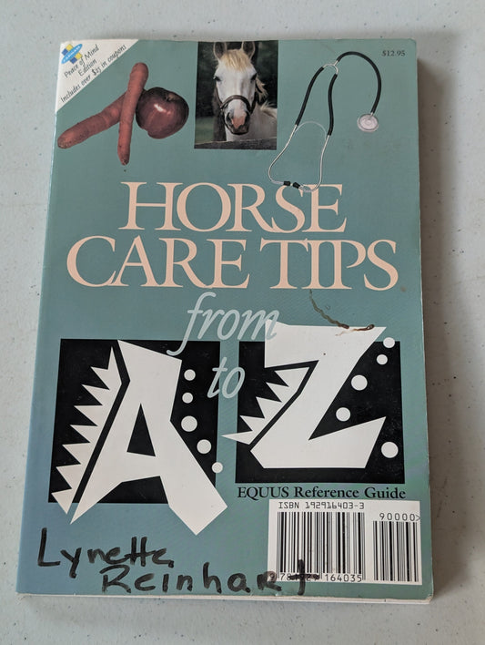 HORSE CARE TIPS FROM A TO Z BY MARY KAY KINNISH (EDITOR) (HOW-TO, ANIMALS, N/A)