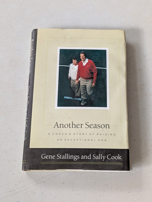 Another Season: A Coach's Story of Raising an Exceptional Son by Gene Stallings and Sally Cook (Biography, Sports, 1997)