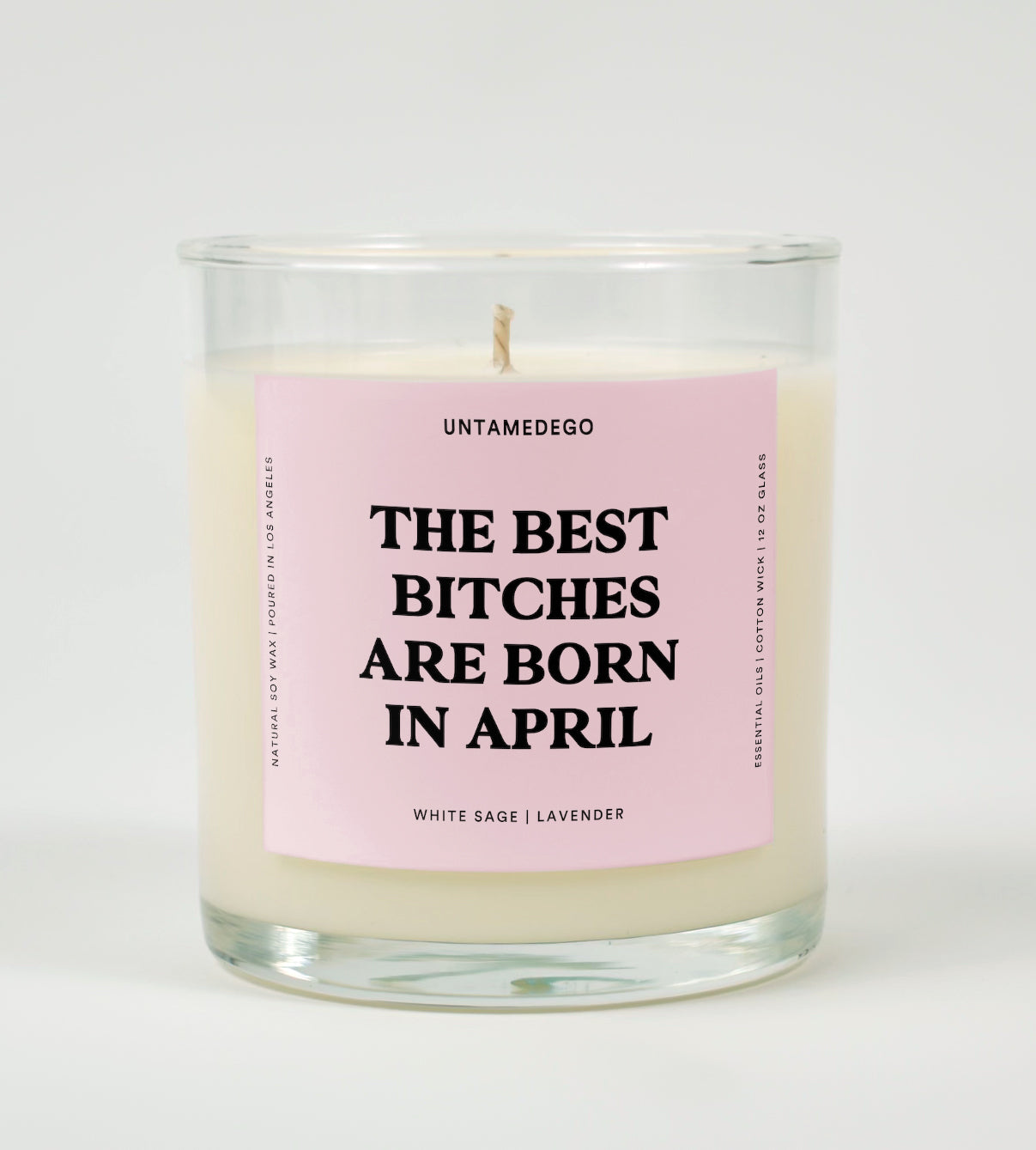 THE BEST BITCHES ARE BORN IN APRIL BIRTHDAY GLASS CANDLE