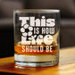 THIS IS HOW LIFE SHOULD BE ENGRAVED ROCKS GLASS INSPIRATIONAL GIFTS FOR WOMEN WEIGHTED WHISKEY GLASSES - 10.25 OZ