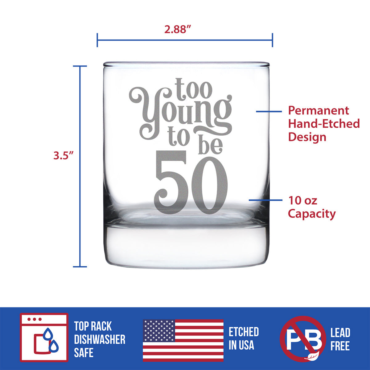 TOO YOUNG TO BE 50 - FUNNY 50TH BIRTHDAY WHISKEY ROCKS GLASS GIFTS FOR MEN & WOMEN TURNING 50 - WHISKY DRINKING TUMBLER