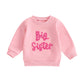 TODDLER KIDS GIRLS BIG SISTER LONG SLEEVE CREWNECK LETTER EMBROIDERY LOOSE FIT PULLOVER TOP