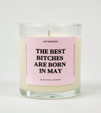 THE BEST BITCHES ARE BORN IN MAY BIRTHDAY GLASS CANDLE