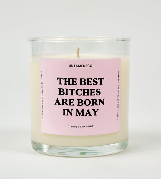 THE BEST BITCHES ARE BORN IN MAY BIRTHDAY GLASS CANDLE