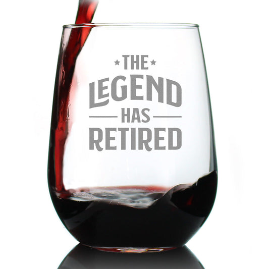 THE LEGEND HAS RETIRED - STEMLESS WINE GLASS - FUNNY RETIREMENT GIFTS FOR BOSS OR COWORKERS - LARGE 17 OUNCE SIZE