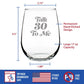 TALK 30 TO ME - FUNNY 30TH BIRTHDAY WINE GLASS FOR WOMEN TURNING 30 - LARGE 17 OZ - BDAY PARTY DECORATIONS