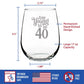 TOO YOUNG TO BE 40 - FUNNY 40TH BIRTHDAY WINE GLASS FOR WOMEN TURNING 40 - LARGE 17 OZ - BDAY PARTY DECORATIONS