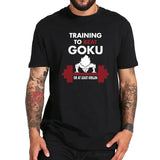TRAINING TO BEAT GOKU GYM SHIRT