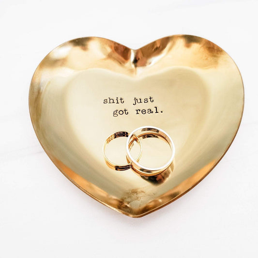 SHIT JUST GOT REAL FUNNY ENGAGEMENT RING DISH
