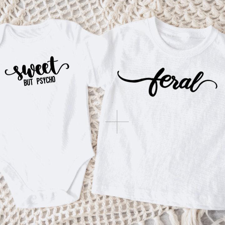SWEET BUT PSYCHO BABY BODYSUIT OR TEE SHIRT