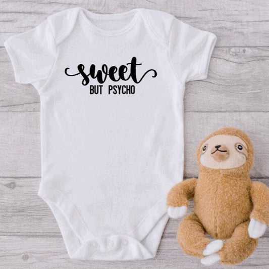 SWEET BUT PSYCHO BABY BODYSUIT OR TEE SHIRT