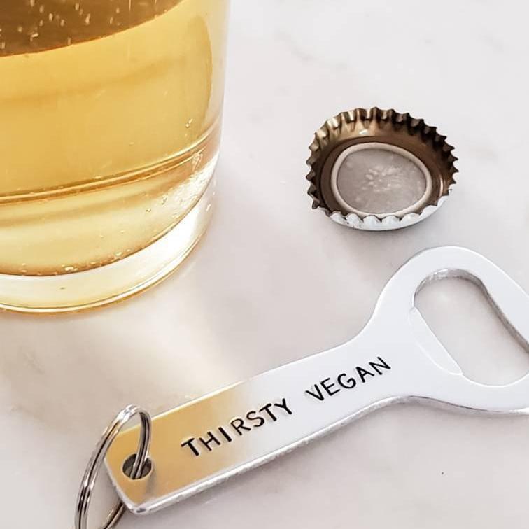 THIRSTY VEGAN BEER BOTTLE OPENER