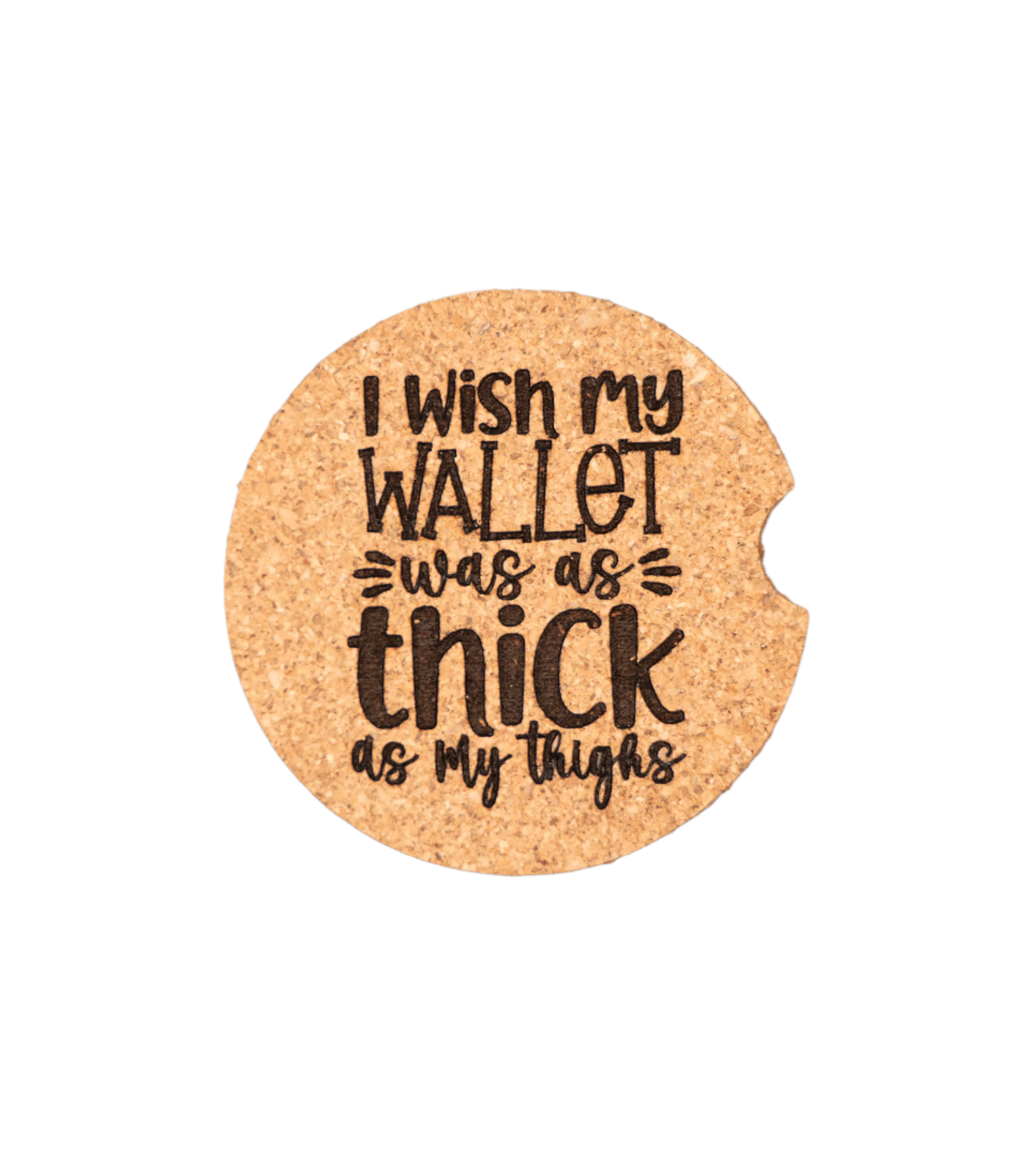 THICK AS THIGHS CAR COASTER