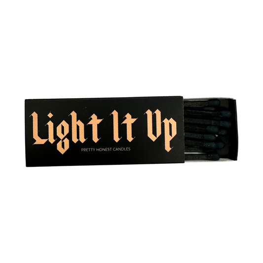 Matches - Light It Up