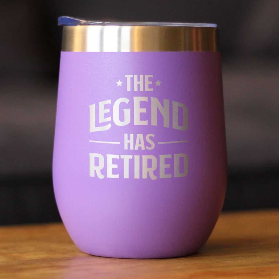 THE LEGEND HAS RETIRED - WINE TUMBLER GLASS WITH SLIDING LID - STAINLESS STEEL INSULATED MUG - FUNNY RETIREMENT GIFTS FOR BOSS OR COWORKERS