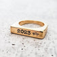 CLASS OF 2025 FLAT TOP GOLD OR SILVER RING