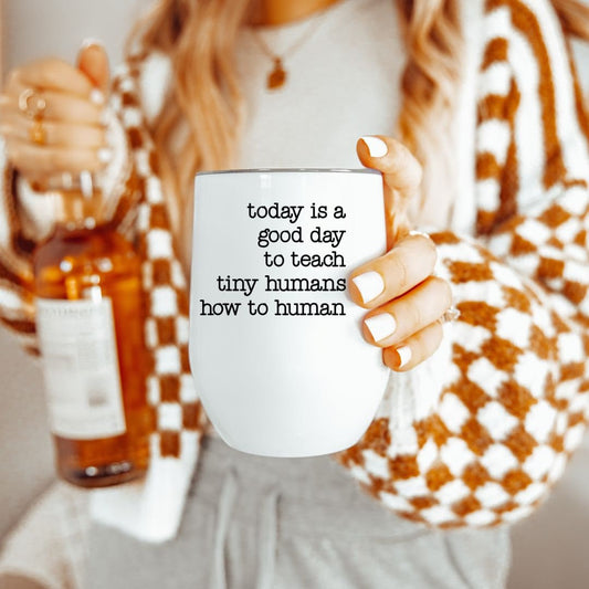 TEACHING TINY HUMANS DRINK TUMBLER FOR TEACHER
