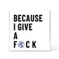 The Give-a-F🜃CK Bar – Daily Cleansing Soap