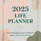2025 Life Planner | 75+ Pages | Printable & Editable